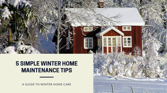 5 Simple Winter Home Maintenance Tips